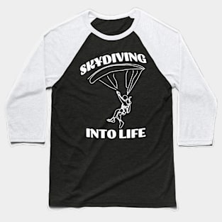 Skydiving into Life Baseball T-Shirt